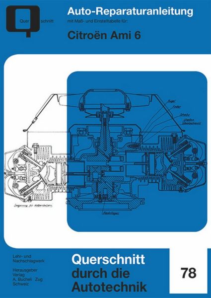 Citroen Ami 6 - Reprint der 1. Auflage 1970