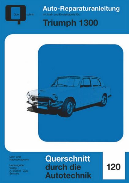 Triumph 1300 - Reprint der 1. Auflage 1972