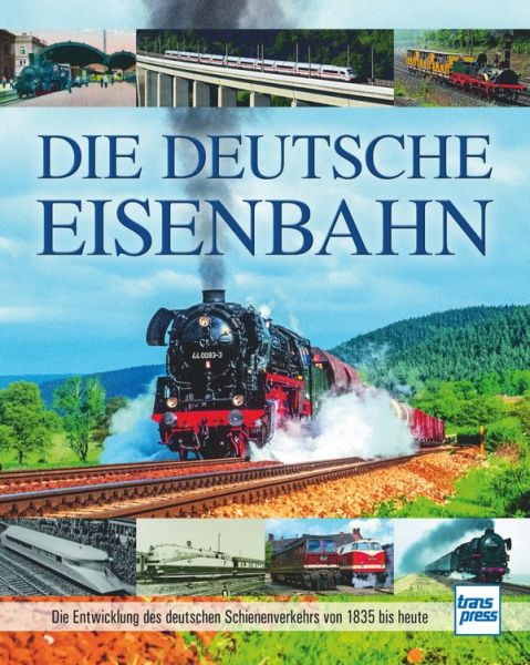 Die deutsche Eisenbahn (Sonderausgabe) - 