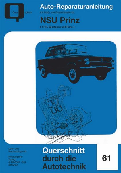 NSU Prinz - I / II / III / Sportprinz / Prinz 4  //  Reprint der 1. Auflage 1973