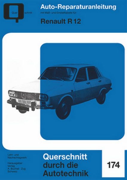 Renault R12 - Reprint der 4. Auflage 1973