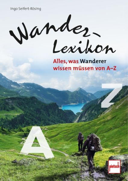 Wander-Lexikon - Alles, was Wanderer wissen müssen von A-Z