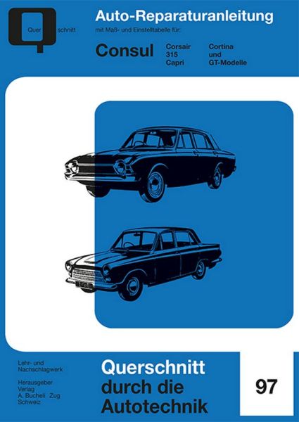 Ford Consul - Corsair/315/Capri/Cortina und G-Modelle  //  Reprint der 4. Auflage 1974