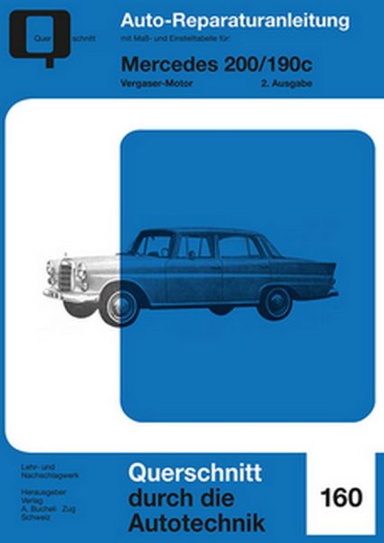 Mercedes 200/190 c - Vergaser-Motor  //  Reprint der 2. Auflage