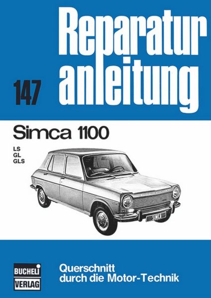 Simca 1100 - LS/GL/GLS  //  Reprint der 7. Auflage 1975