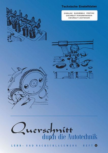 Technische Einstelldaten - Cadillac/Oldsmobile/Pontiac/Chevrolet PKWs und -LKWs