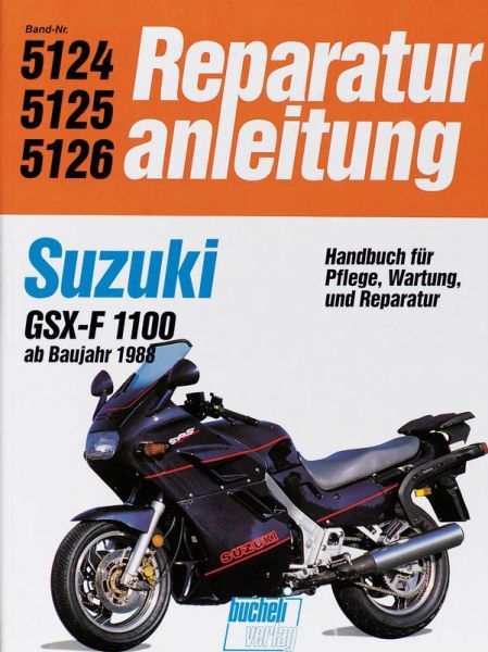 Suzuki GSX 1100 FL - ab Baujahr 1988 // Reprint der 5. Auflage 1991