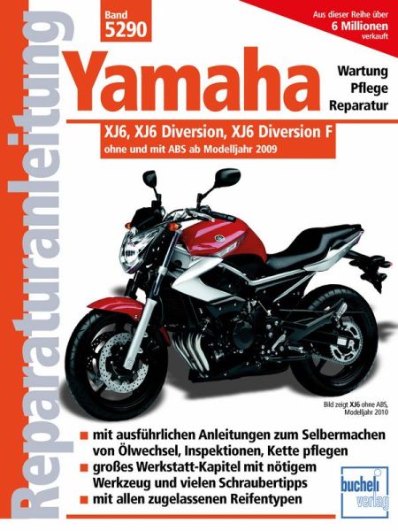 Yamaha  - XJ6, XJ6 Diversion, XJ6 Diversion F ohne und mit ABS ab 2009
