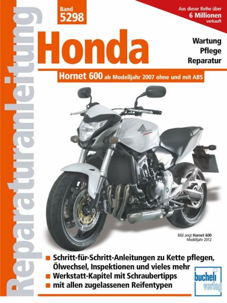 Honda Hornet 600 (PC 41) - Einspritzer ohne und mit ABS ab Modelljahr 2007
