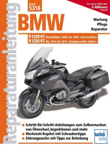 BMW R 1200 RT - Modelljahre 2005 bis 2009 und 2010 bis 2013