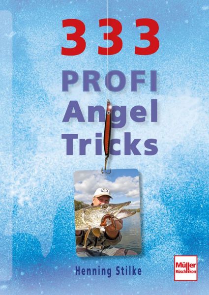 333 Profi-Angeltricks - 