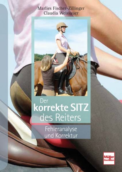 Der korrekte Sitz des Reiters - Fehleranalyse und Korrektur