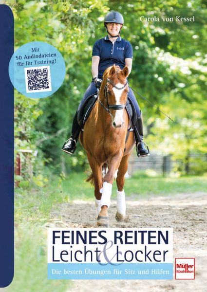 Feines Reiten Leicht & Locker  - Die besten Übungen für Sitz und Hilfen 