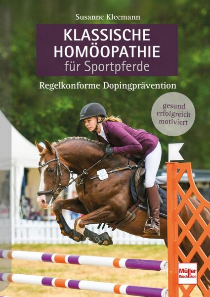 Klassische Homöopathie für Sportpferde  - Regelkonforme Dopingprävention