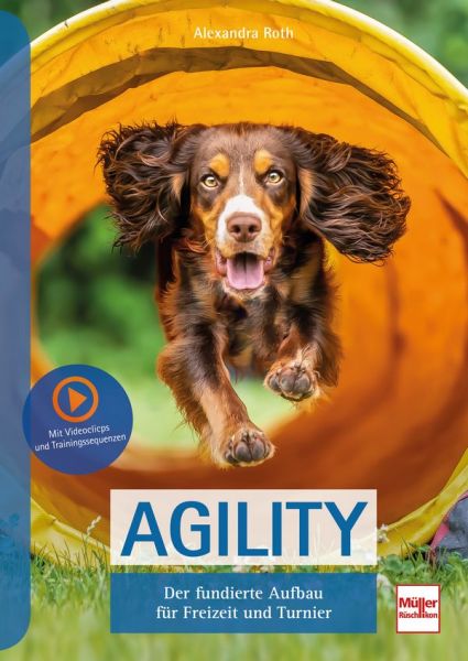 Agility - Der fundierte Aufbau für Freizeit und Turnier