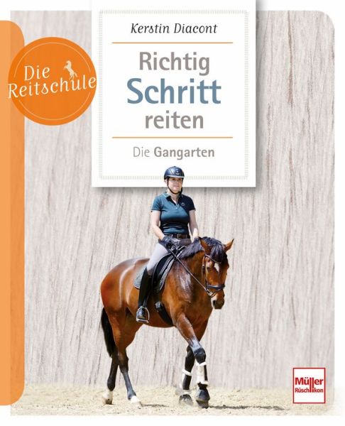 Richtig Schritt reiten - Die Gangarten