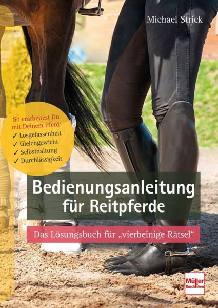 Bedienungsanleitung für Reitpferde - Das Lösungsbuch für vierbeinige Rätsel