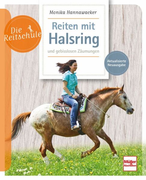 Reiten mit Halsring und gebisslosen Zäumungen - 