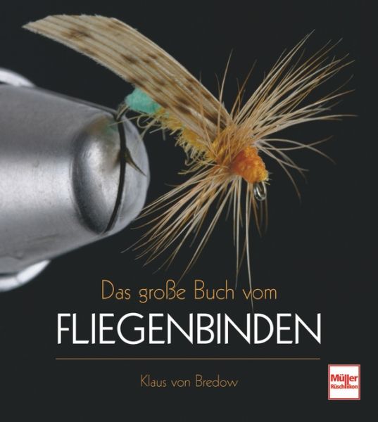 Das große Buch vom Fliegenbinden - 