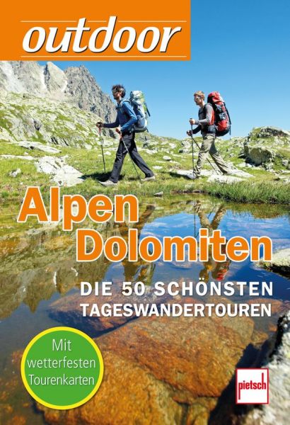 outdoor -  Alpen/Dolomiten - Die 50 schönsten Tageswandertouren (Tourenkarten in Klarsichttasche)