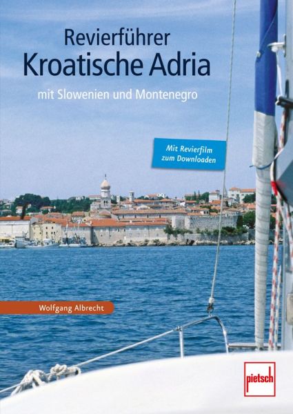Revierführer - Kroatische Adria - mit Slowenien und Montenegro
