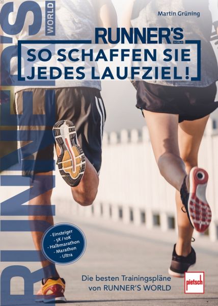 So schaffen Sie jedes Laufziel! - Die besten Trainingspläne von RUNNER´S WORLD