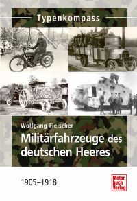Militärfahrzeuge des deutschen Heeres - 1905-1918 