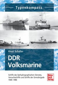 DDR Volksmarine - Seehydrografischer Dienst und Grenzbrigade Küste 1949-1990