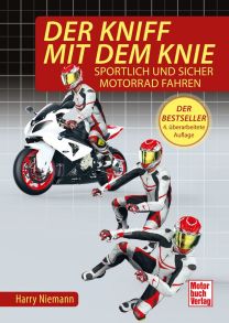 Der Kniff mit dem Knie - Sportlich und sicher Motorrad fahren