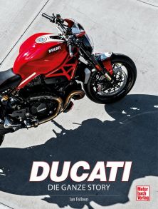 Ducati - Die ganze Story