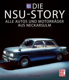 Die NSU-Story  - Alle Autos und Motorräder aus Neckarsulm