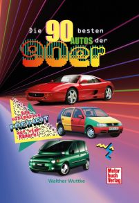 Die besten 90 Autos der 90er - Die ultimative Freiheit auf vier Rädern!