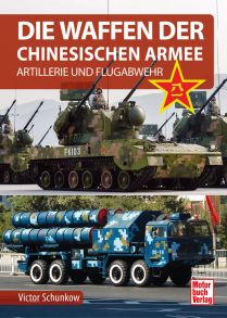Die Waffen der Chinesischen Armee - Artillerie und Flugabwehr
