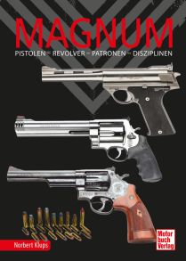 Magnum - Pistolen - Revolver - Patronen - Disziplinen