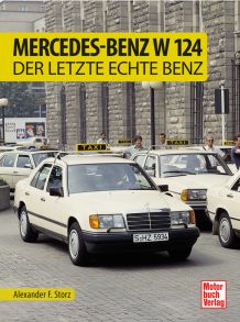 Mercedes-Benz W 124 - Der letzte echte Benz
