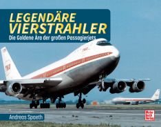 Legendäre Vierstrahler - Die goldene Ära der großen Passagierjets