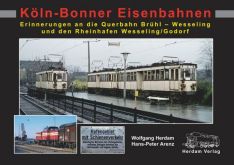Köln-Bonner Eisenbahnen  - Querbahn Brühl-Wesseling und den Rheinhafen Wesseling/Godorf