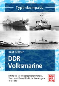 DDR Volksmarine - Seehydrografischer Dienst und Grenzbrigade Küste 1949-1990