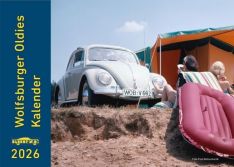 Wolfsburger Oldies Kalender 2026 - 