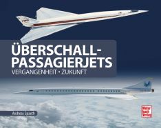 Überschall-Passagierjets - Vergangenheit - Zukunft