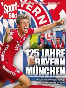 125 Jahre Bayern München - 125 Jahre Bayern München: Triumphe und Geschichte