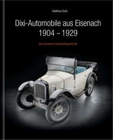 Dixi-Automobile aus Eisenach 1904-1929 - 
