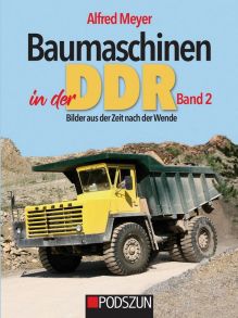 Baumschinen in der DDR - Band 2 - 