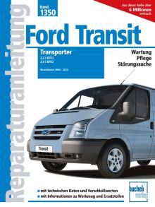 Ford Transit Transporter 2,2 L DTCi; 2,4 L DTCi - Modelljahre 2006, 2007, 2008, 2009, 2010, 2011, 2012, 2013