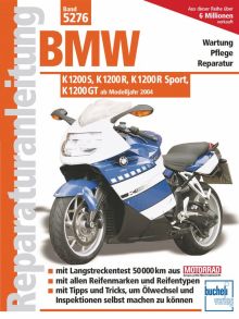 BMW K 1200 S, K 1200 R, K 1200 R Sport, K 1200 GT - 
