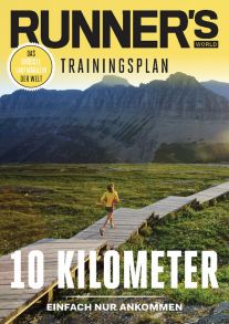 RUNNER'S WORLD 10 Kilometer - Einfach nur Ankommen - Trainingsplan