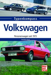Volkswagen - Personenwagen seit 1973
