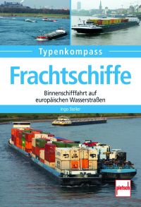 Frachtschiffe - Binnenschifffahrt auf europäischen Wasserstraßen