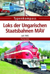 Loks der Ungarischen Staatsbahnen MÁV - Seit 1945