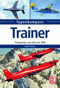 Trainer - Turboprops und Jets seit 1945